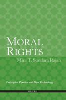 Moral Rights: Principles, Practice and New Technology