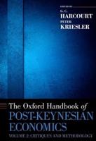 Oxford Handbook of Post-Keynesian Economics, Volume 2: Critiques and Methodology