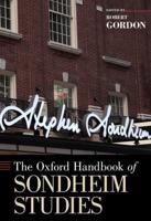 The Oxford Handbook of Sondheim Studies