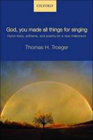 God, You Made All Things for Singing