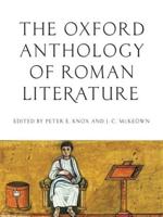 The Oxford Anthology of Roman Literature