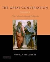 The Great Conversation Volume I Pre-Socratics Through Descartes