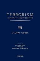 TERRORISM: Commentary on Security Documents Volume 103: Global Issues