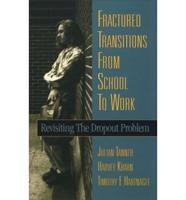 Fractured Transitions from School to Work