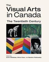 The Visual Arts in Canada