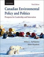 Canadian Environmental Policy and Politics
