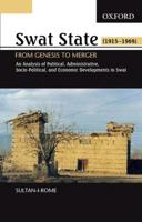 Swat State (1915-1969) from Genesis to Merger