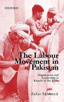 The Labour Movement in Pakistan
