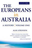 The Europeans in Australia Vol. 1 Beginning