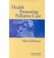 Health Promoting Palliative Care