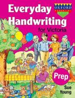 Everyday Handwriting for Victoria - Prep