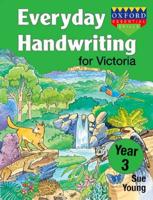 Everyday Handwriting for Victoria - Year 3