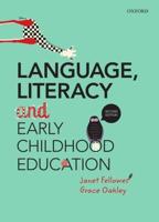 Language, Literacy and Early Childhood Education