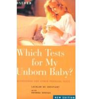 Which Tests for My Unborn Baby?