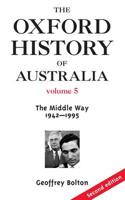 The Oxford History of Australia. Vol.5 1942-1995
