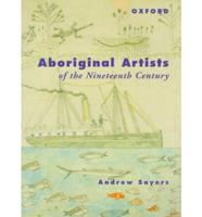 Aboriginal Artists of the Nineteenth Century