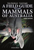 A Field Guide to the Mammals of Australia