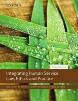 Integrating Human Service Law, Ethics and Practice