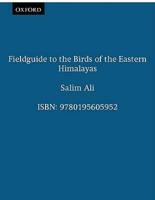 Field Guide to the Birds of the Eastern Himalayas