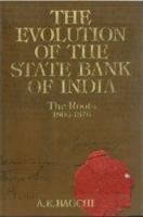 The Evolution of the State Bank of India: Volume 1 (In 2 Parts)