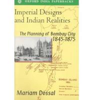 Imperial Designs and Indian Realities