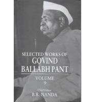 Selected Works of Govind Ballabh Pant: Volume 9
