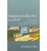 Unrestrained Killings and the Law