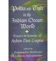 Politics and Trade in the Indian Ocean World
