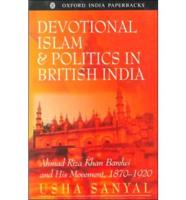 Devotional Islam and Politics in British India