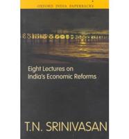 Eight Lectures on India's Economic Reforms