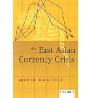 The East Asian Currency Crisis