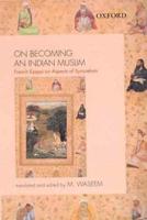 On Becoming an Indian Muslim
