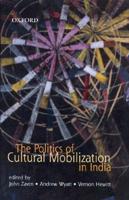 The Politics of Cultural Mobilization in India
