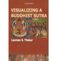 Visualizing a Buddhist Sutra