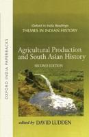 Agricultural Production and South Asian History