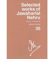 Selected Works of Jawaharlal Nehru Volume 35