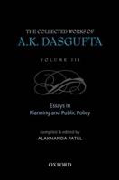 The Collected Works of A.K Dasgupta: Volume III