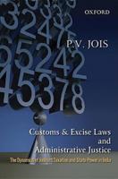 Customs & Excise Laws and Administrative Justice