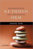 Organization Redesign and Innovative HRM
