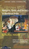 Religion, State, and Society in Medieval India