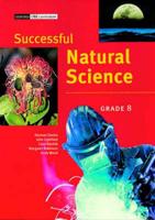 Successful Natural Science Senior Phase. Gr 8: Learner's Book