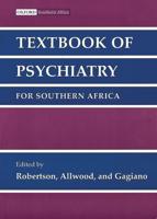 Textbook of Psychiatry for Southern Africa