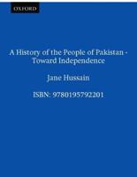 A History of the People of Pakistan - Toward Independence