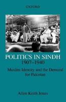 Politics in Sindh, 1885 - 1940