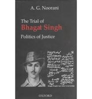 The Trial of Bhagat Singh