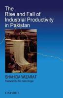 The Rise and Fall of Industrial Productivity in Pakistan