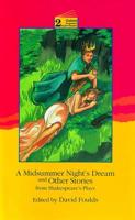 A Midsummer Night's Dream and Other Stories from Shakespeare's Plays
