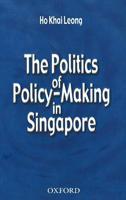 The Politics of Policy-Making in Singapore