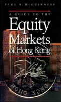 A Guide to the Equity Markets of Hong Kong
