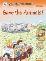 Oxford Storyland Readers: Level 10: Save the Animals!
